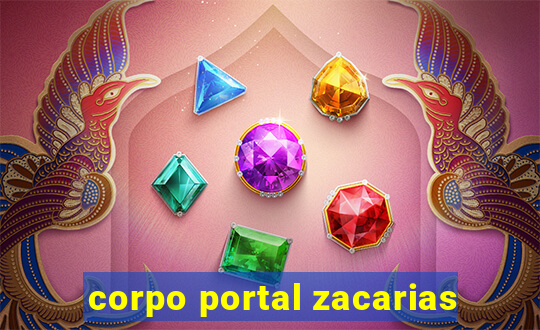 corpo portal zacarias